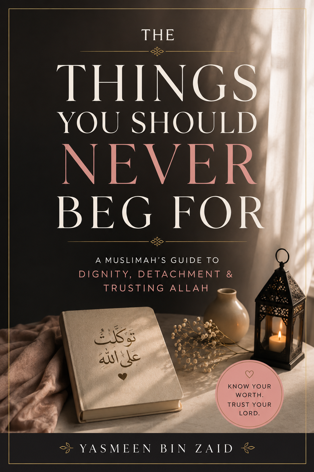 The Things You Should Never Beg For